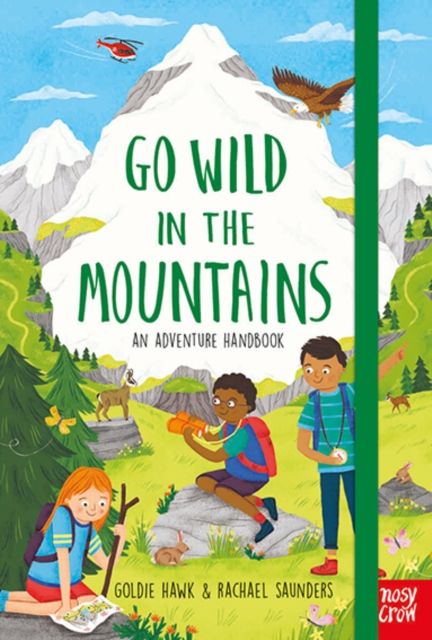 Go Wild in the Mountains by Goldie Hawk