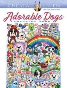 Creative Haven Adorable Dogs Coloring Book by Angela Porter