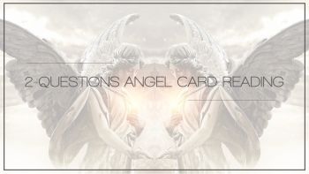 2-Question Angel Card Reading