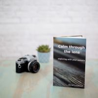 Calm through the lens - exploring with your camera