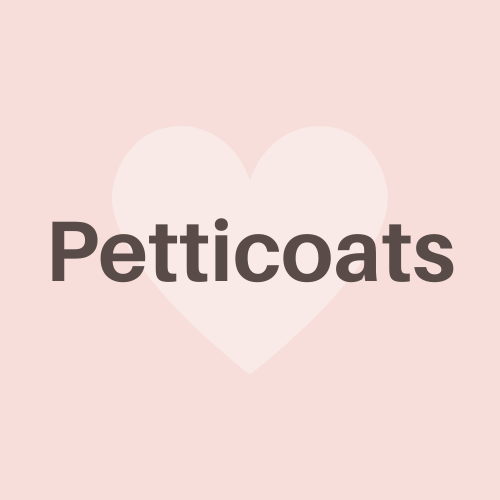 Petticoats