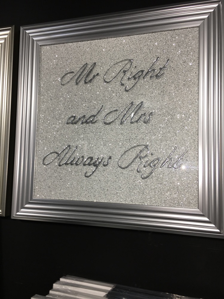 Mr Right & Mrs always Right  Sparkle glitter Art 75cm x 75cm 