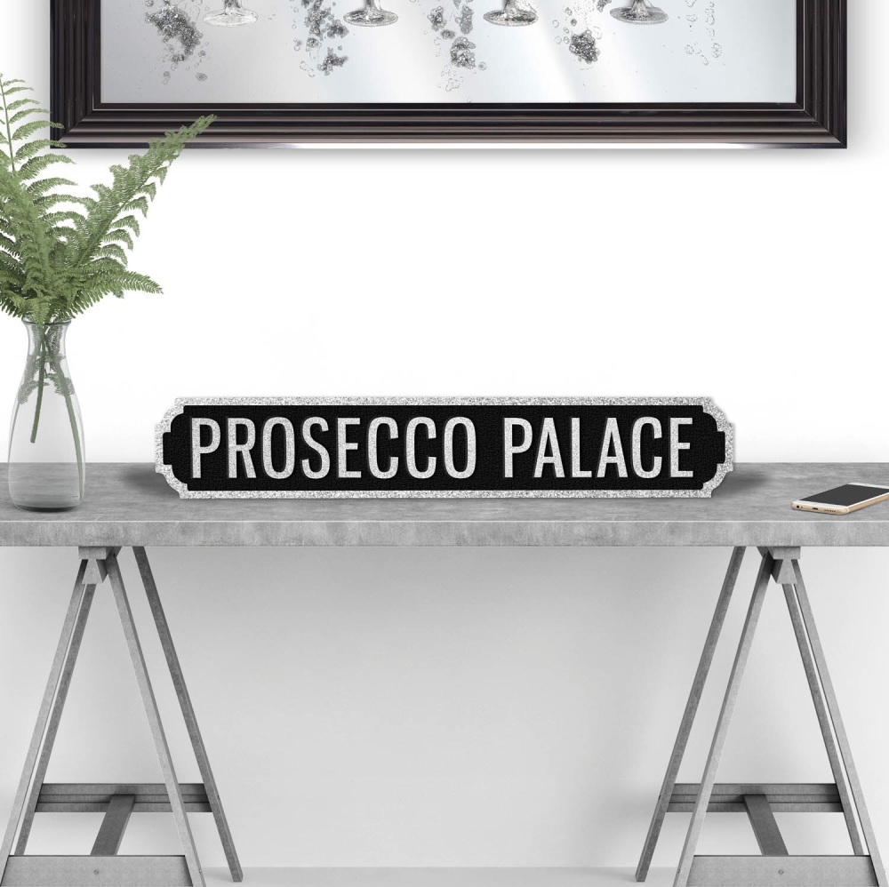 Prosecco Palace Black & silver Street sign 