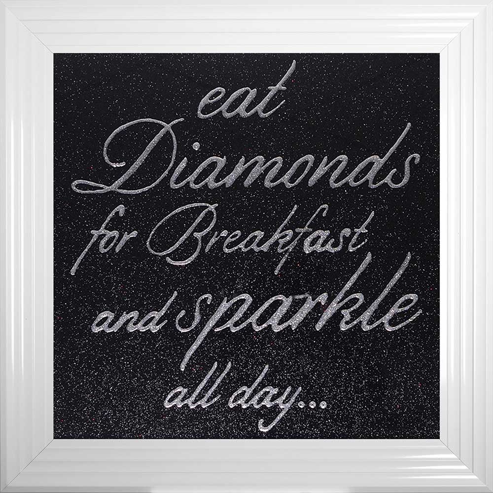 Eat Diamonds for Breakfast & Sparkle All Day on Black Glitter Backing 75cm x 75cm