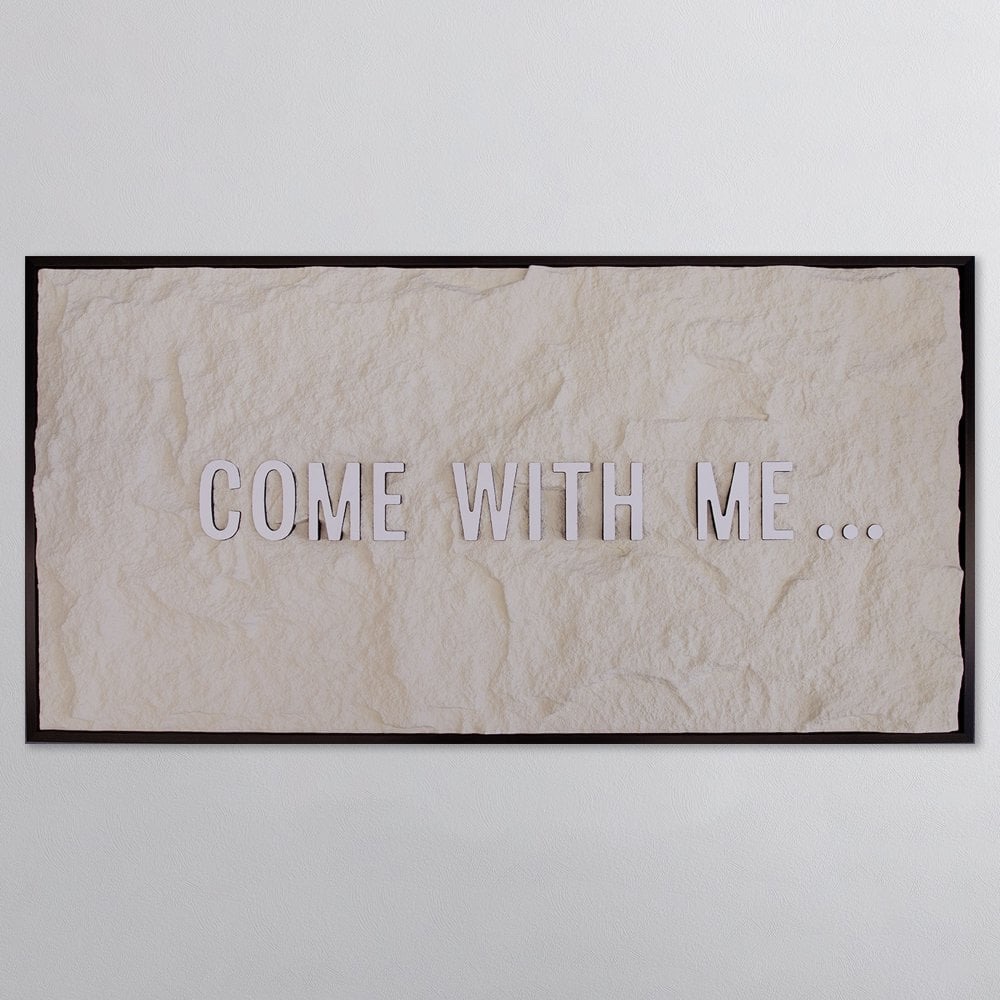 COME WITH ME - WHITE 3D TEXT ON ALABASTER