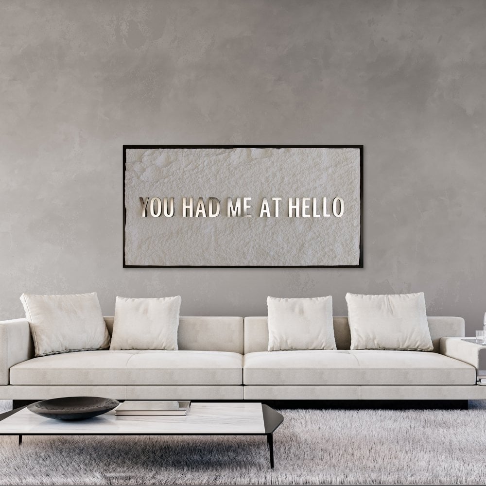 YOU HAD ME AT HELLO - SILVER 3D TEXT ON ALABASTER