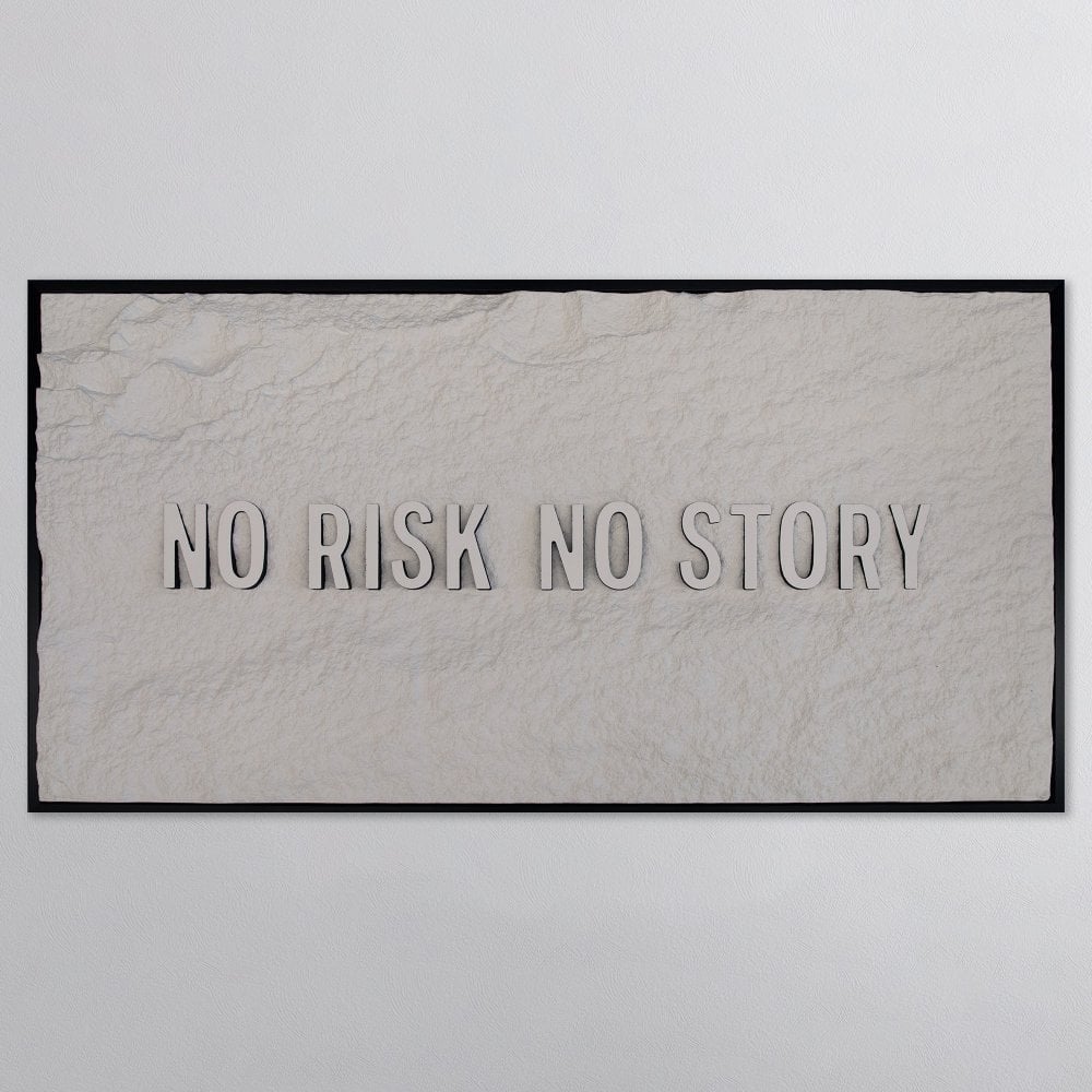 NO RISK NO STORY - WHITE 3D TEXT ON ALABASTER