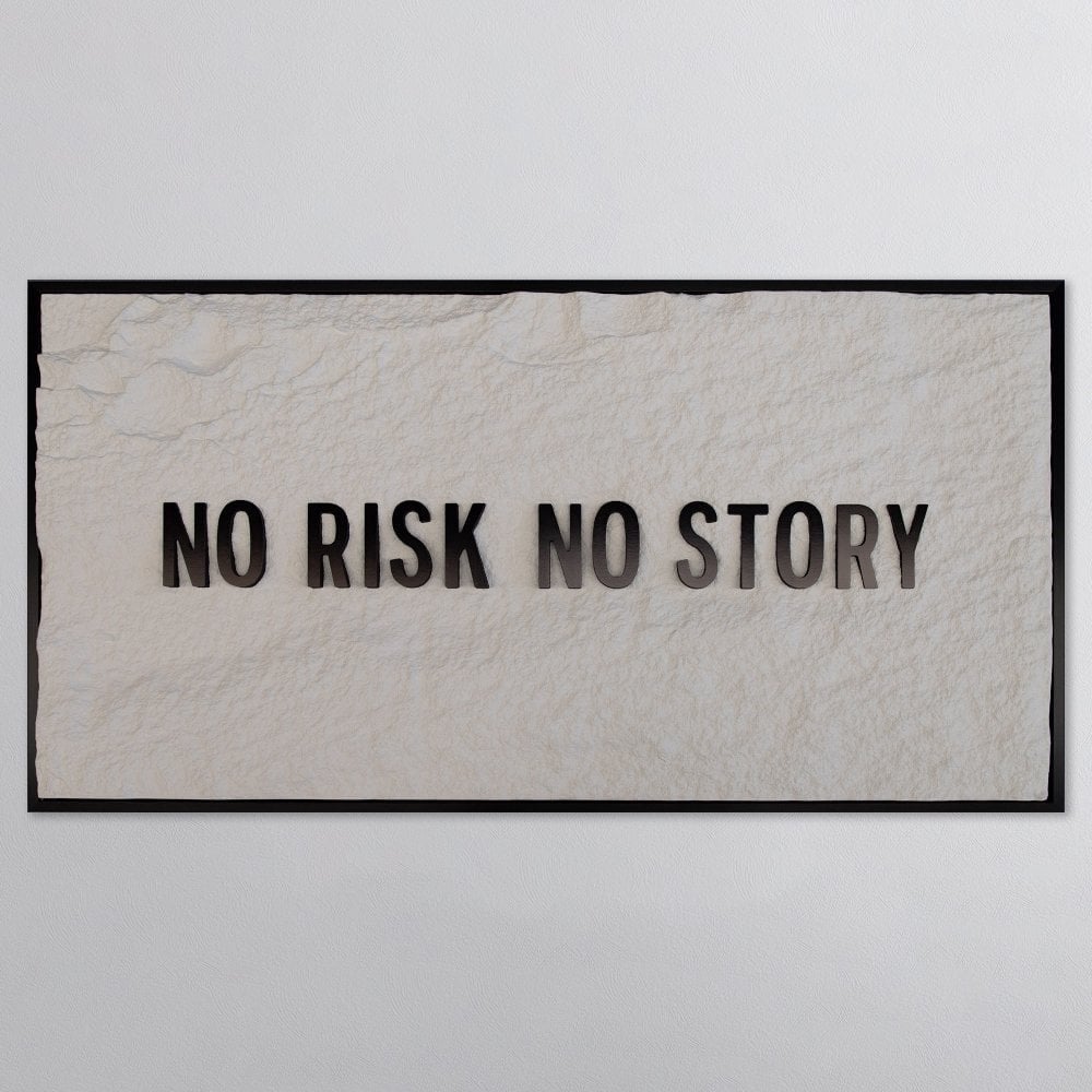 NO RISK NO STORY - BLACK 3D TEXT ON ALABASTER