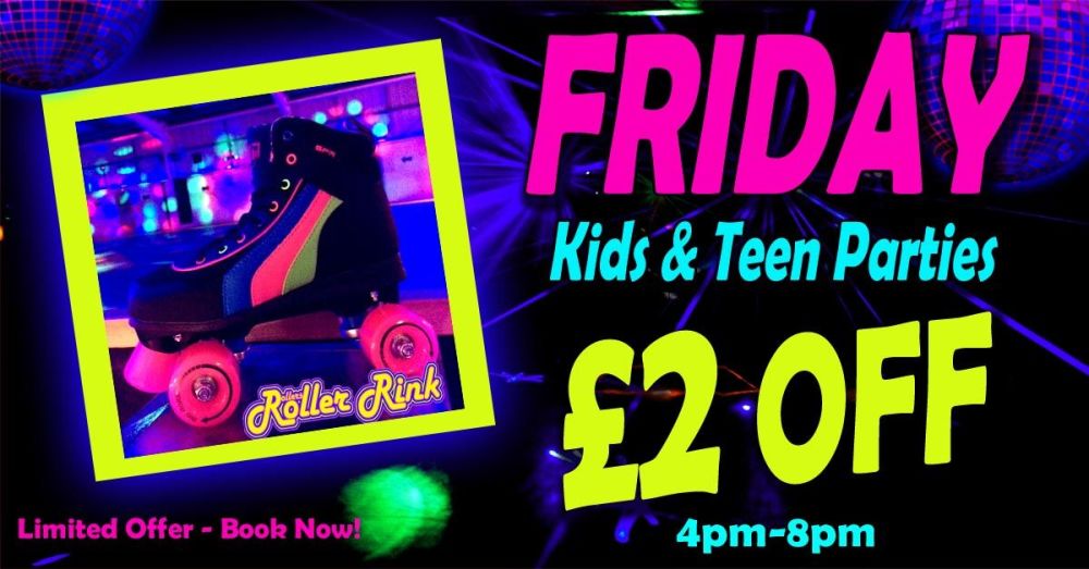 &pound;2 Off Kids Parties on Fridays 2020