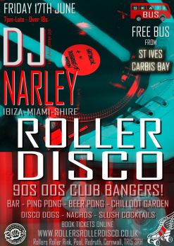 Friday 17th June - Over 18s Roller Disco -  Free Bus from St Ives and  Carbis Bay