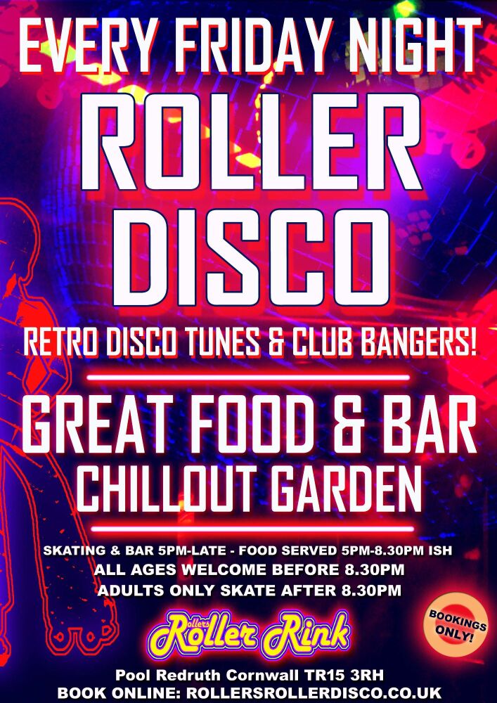 Every Friday Night Roller Disco Friday 5pm-Late Cornwall