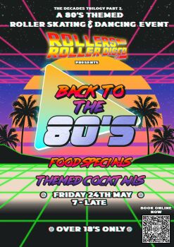 Back to the 80s - Friday 24th May 7.30pm-Late (Adults)