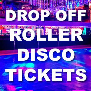 Drop off Roller Disco Tickets 24