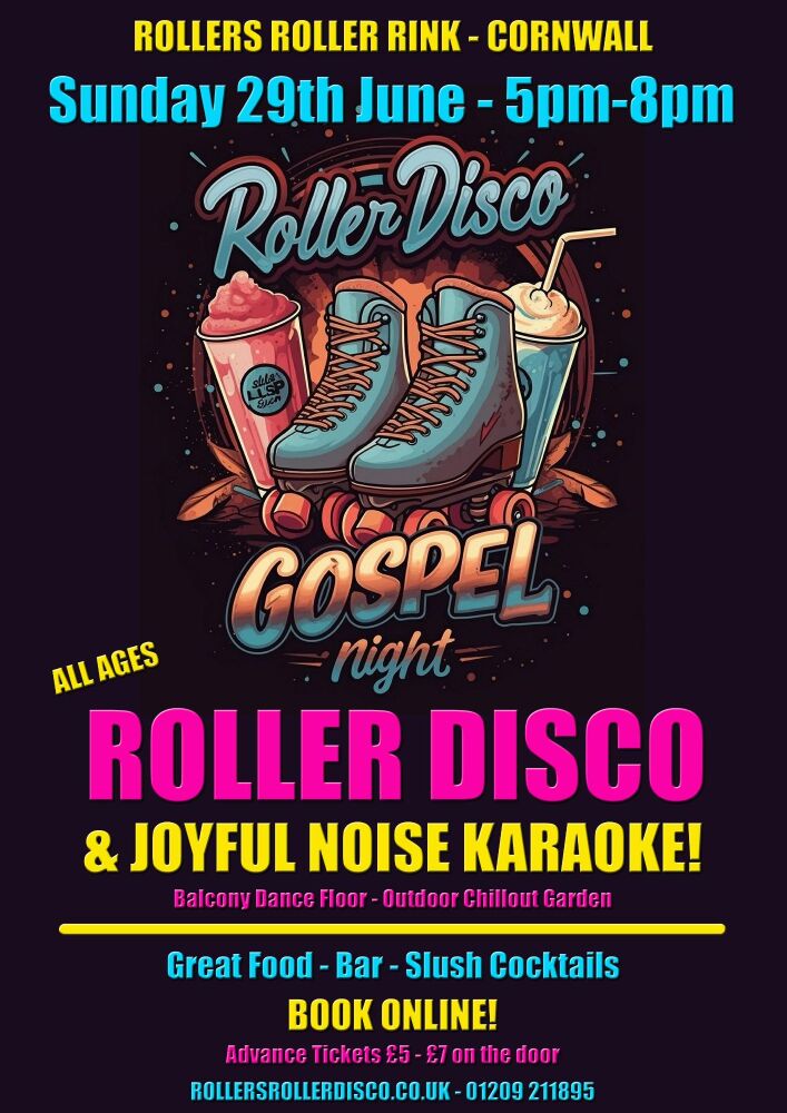 Gospel Roller Disco and Karaoke Sunday 29th June