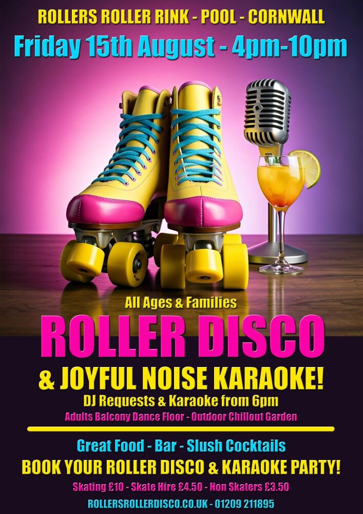 Roller Disco and Karaoke Friday 15th August