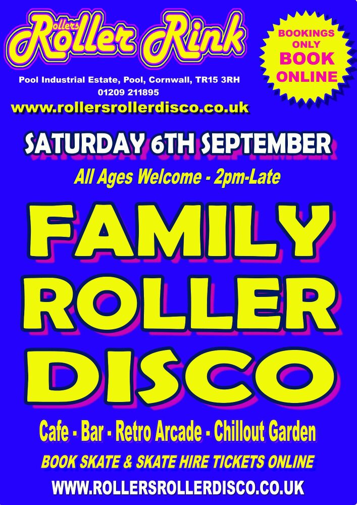 Saturday 7th Sept Family Roller Disco 2pm-Late