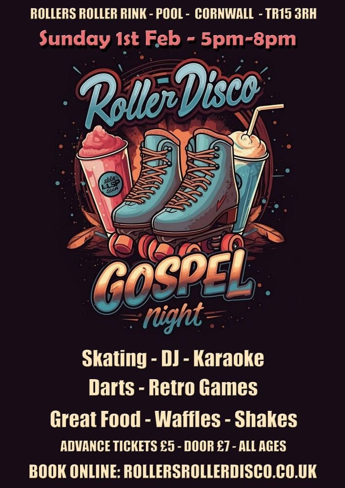 Gospel Roller Disco Sun 1st Feb Gospel Roller Disco Sun 1st Feb