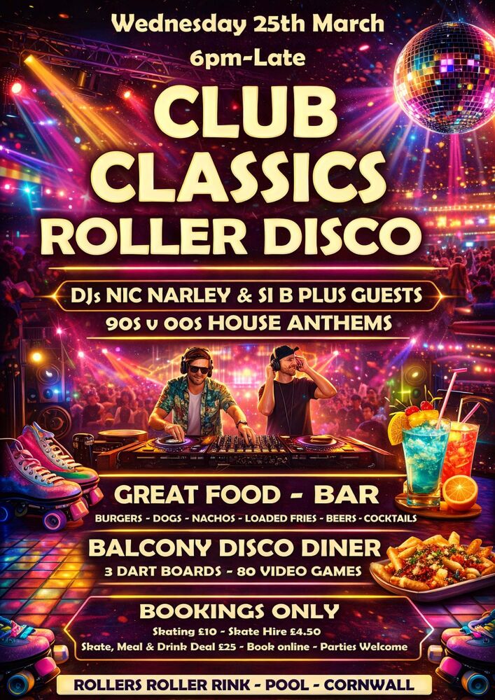 Club Classics Roller Disco Wednesday 25th March Club Classics Roller Disco Wednesday 25th March