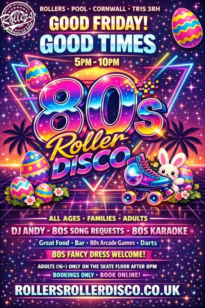 80S Roller Disco - Good Friday - Good Times - Easter 2026 80S Roller Disco - Good Friday - Good Times - Easter 2026