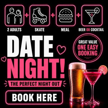 Skate Date! Roller Disco & Adults Meal and Drink for 2
