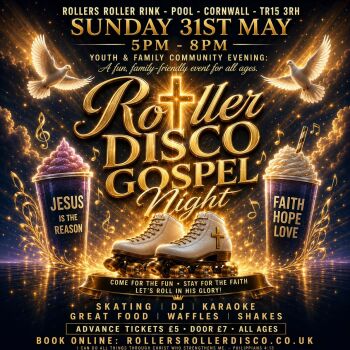 Roller Gospel Night - Roller Disco - Sunday 31st May