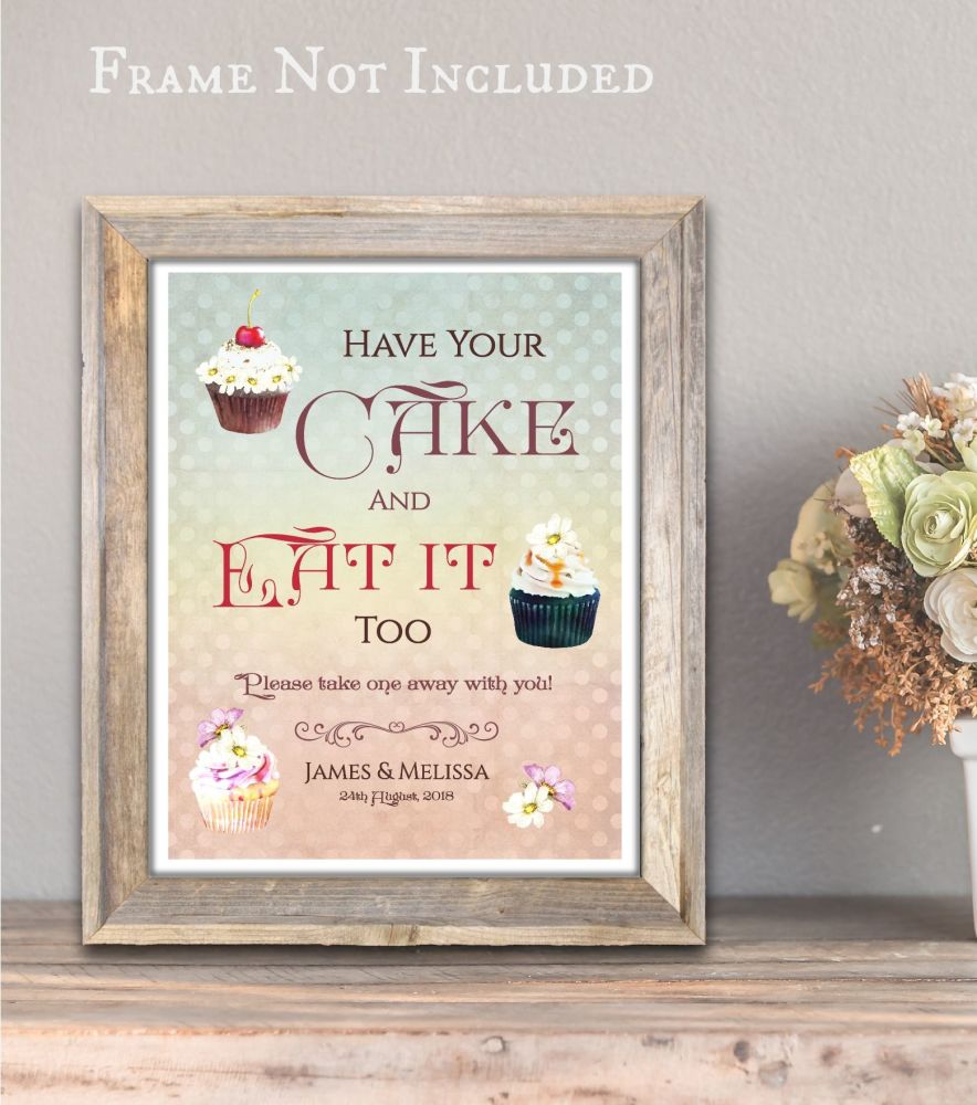 Personalised Wedding Christening Party 'Have Your Cake' Cupcake Sweets Sign