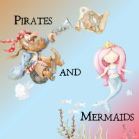 Pirates and Mermaids