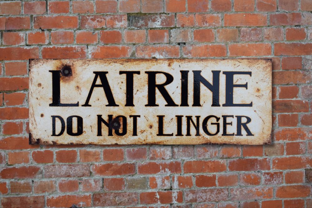 WWI - Latrine Do Not Linger