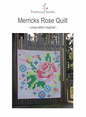 Treehouse Textiles ~ Quilt Pattern ~ Merricks Rose