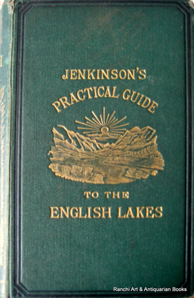 Practical Guide to the English Lake District by Henry Irwin Jenkinson, 1875
