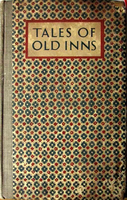Tales of Old Inns, Illustrated WM Keesey, Trust Houses Ltd., 1927. 1st Edn.