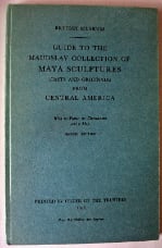 GUIDE TO THE MAUDSLAY COLLECTION OF MAYA SCULPTURES 2ND EDITION 1938
