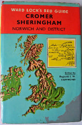 Ward Lock's Red Guide Cromer Sheringham Norwich & District Edited by Regina