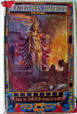Montezuna's Daughter by Sir H. Rider Haggard 1926