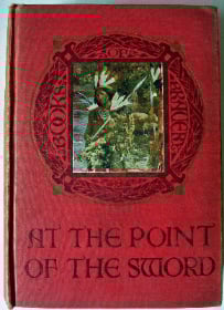 At the Point of the Sword, A Story for Boys by Herbert Hayens.