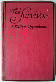 The Survivor by E. Phillips Oppenheim 1918