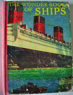 The Wonder Book of Ships, edited by Harry Golding, F.R.G.S. 16th Edition, c