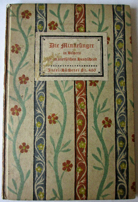 Die Minnesinger in Bildern der Manessischen Handschrift, mit einem Geleitwo
