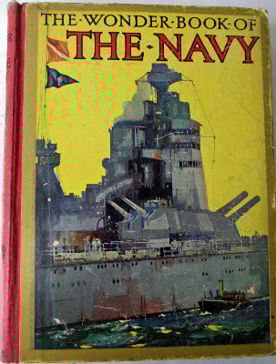 The Wonder Book of The Navy, edited by Harry Golding, c1939.