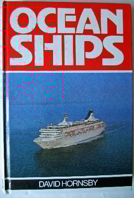 Ocean Ships by David Hornsby, Ian Allan Ltd., 1986. SOLD 28.12.2013.