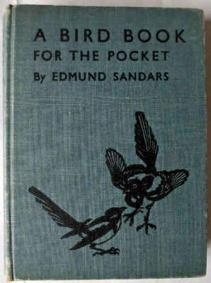 A Bird Book for the Pocket by Edmund Sandars, 3rd Edition, 1939.