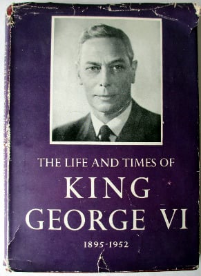 The Life and Times of King George VI 1895-1952, Odhams Press Ltd., 1952. Fi