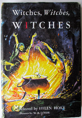 Witches, witches, witches, selected by Helen Hoke. Published by Chatto and