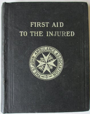 First Aid to the Injured, St. John Ambulance Association, by James Cantlie,