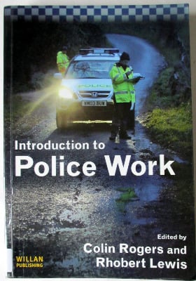 Introduction to Police Work, edited by Colin Rogers & Rhobert Lewis, Willan