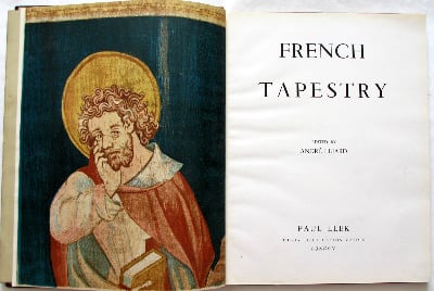 French Tapestry edited by Andre Lejard, copyright by Paul Elek, 1946. First