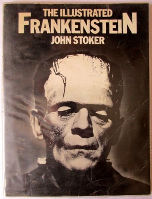 The Illustrated Frankenstein by John Stoker, Westbridge Books, 1980. First