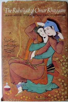 The Ruba'iyat of Omar Khayyam, translated by Peter Avery & John Heath-Stubb