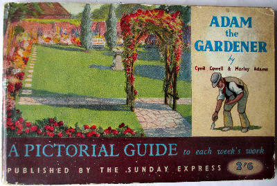 Adam the Gardener by Cyril Cowell & Morley Adams, c1950.