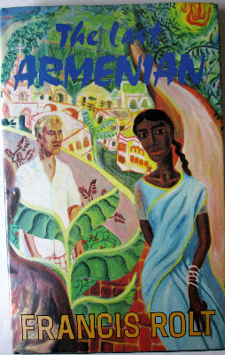 The Last Armenian by Francis Rolt, 1987. 1st Edition (British).